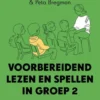 Voorbereidend lezen en spellen in groep 2