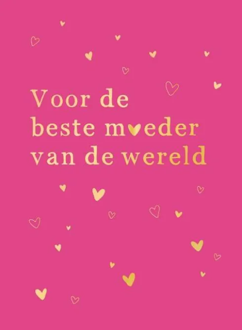 Voor de beste moeder van de wereld