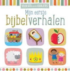 Voor kleine kanjers Mijn eerste bijbelverhalen