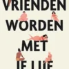 Vrienden worden met je lijf