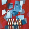 Waar ben je?