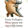 Waar gaan we eigenlijk heen
