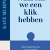 Waarom we een klik hebben