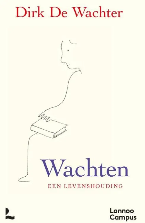 Wachten, een levenshouding