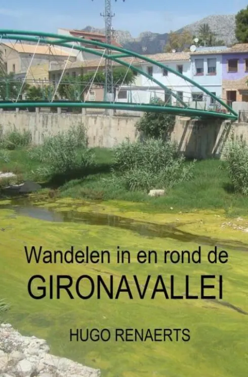 Wandelen in en rond de Gironavallei