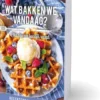Wat bakken we vandaag? Scheurkalender 2027