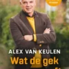 Wat de gek ervoor geeft