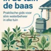 Water in de tuin de baas