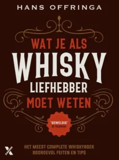 Wat je als whiskyliefhebber moet weten
