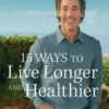 15 Ways to Live Longer and Healthier