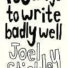 100 Ways To Write Badly Well