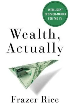 Wealth, Actually: Intelligent Decision-Making for the 1%