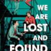 We Are Lost and Found
