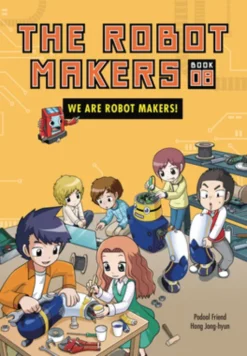 We Are Robot Makers!: Book 8