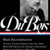 W.E.B. Du Bois: Black Reconstruction (LOA #350)
