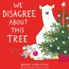 We Disagree about This Tree: A Christmas Story