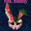 We Love You, Bunny