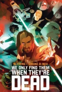 We Only Find Them When They're Dead Deluxe Edition
