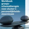Werkboek groepsschematherapie voor cluster C-persoonlijkheidsstoornissen