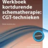Werkboek kortdurende schematherapie: CGT- technieken