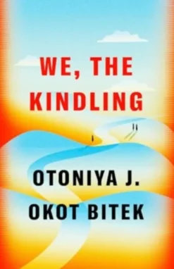 We, the Kindling