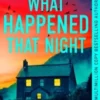 What Happened that Night