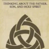 What is the Trinity?: Thinking about the Father, Son, and Holy Spirit