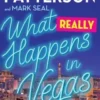 What Really Happens in Vegas: True Stories of the People Who Make Vegas, Vegas