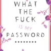 What the Fuck is my Password