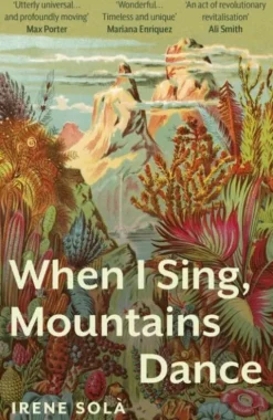 When I Sing, Mountains Dance