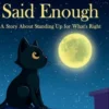 When Stella Said Enough - A Story About Standing Up For What's Right