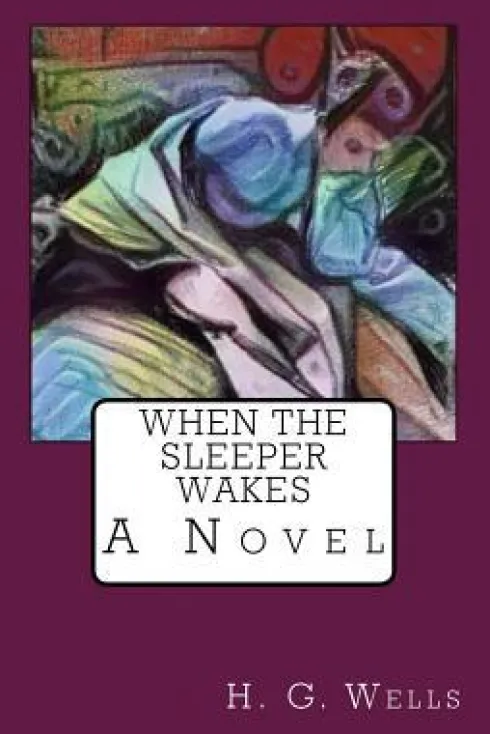 When the Sleeper Wakes