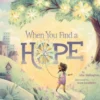 When You Find a Hope