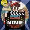 Where's Waldo? the Magnificent Movie Spotlight Search: (A Hidden Object Search-And-Find Puzzle Book with a Magic Flashlight to Reveal the Picture - A