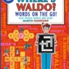 Where's Waldo? Words on the Go!: Play, Puzzle, Search and Solve
