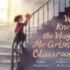 Who Knows the Way to Mr. Grimly's Classroom?