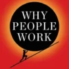 Why People Work