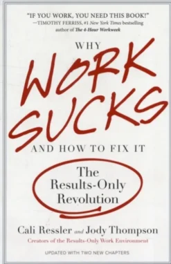 Why Work Sucks & How To Fix It