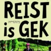 Wie (niet) reist is gek