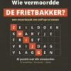 Wie vermoordde de frietbakker?
