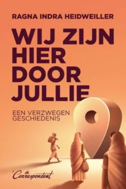 Wij zijn hier door jullie