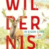 Wildernis in eigen land