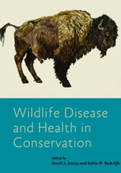 Wildlife Disease and Health in Conservation