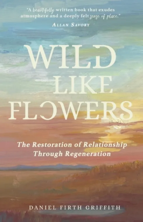 Wild Like Flowers