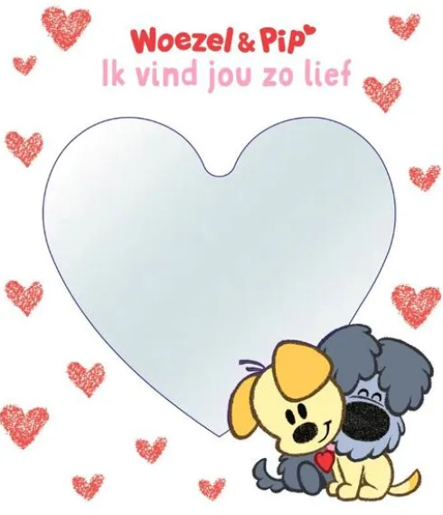 Woezel & Pip: Ik vind jou zo lief