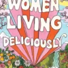 Women Living Deliciously