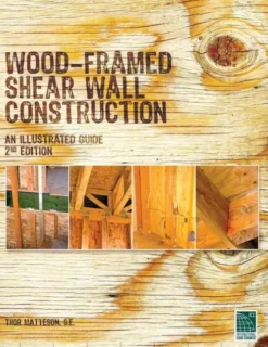 Wood-Framed Shear Wall Construction--an Illustrated Guide