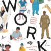 Work: Interviews with People Doing Jobs They Love
