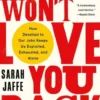 Work Wont Love You Back