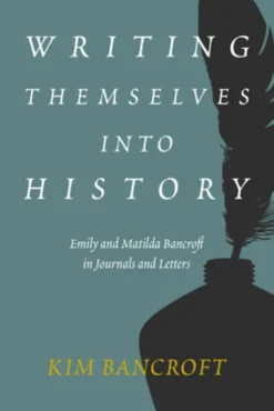 Writing Themselves into History
